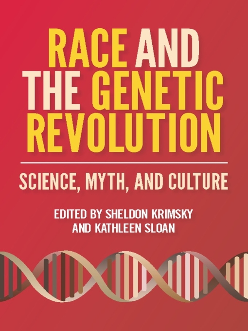 Title details for Race and the Genetic Revolution by Sheldon Krimsky - Available